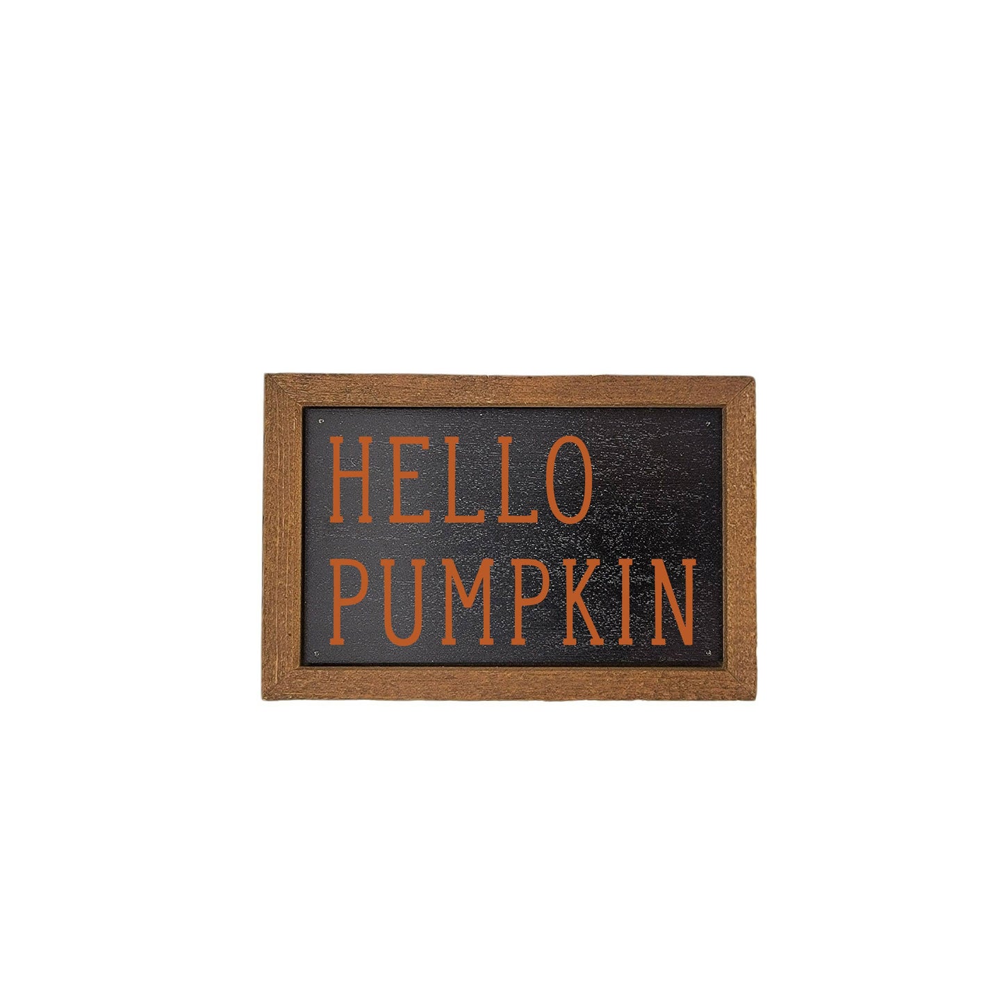 Driftless Studios - Hello Pumpkin Fall Decor - 6x4 Rustic Home Accent Sign