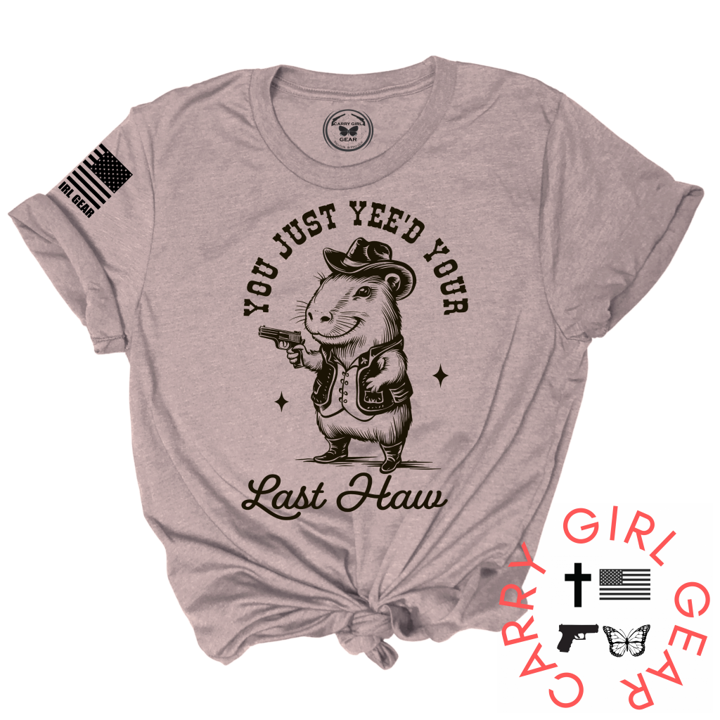 YEE'D YOUR LAST HAW TEE