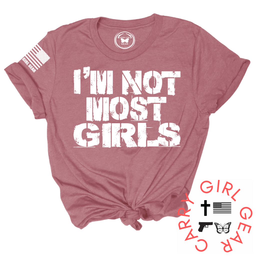 NOT MOST GIRLS Tee